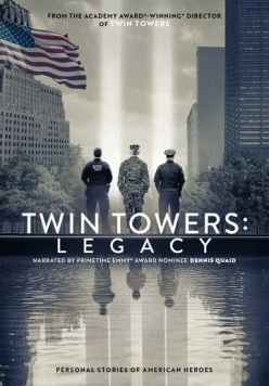 Башни-близнецы: Наследие / Twin Towers: Legacy (2025) фильм смотреть онлайн Башни-близнецы: Наследие / Twin Towers: Legacy (2025) фильм смотреть онлайн в хорошем качестве